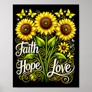 Christelijke Zonnebloem Geloven Hoop Liefde Poster