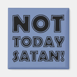 Christen Niet Vandaag Satan Magneet