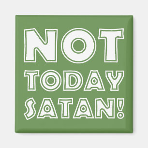 Christen Niet Vandaag Satan Magneet