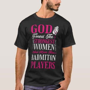 Christendom Vrouwen Badminton Spelers Voor Badmint T-shirt