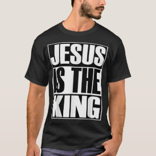 Christerste Jezus is de koning Christelijk Evangel T-shirt
