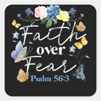 Christian Bible Verse Faith Over Fear Flower Butte Vierkante Sticker