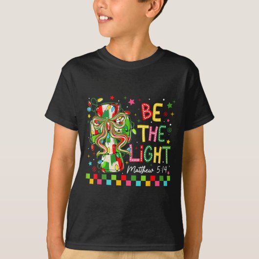 Christian Christmas Be The Light Coquette Bow Cros T-shirt (Voorkant)