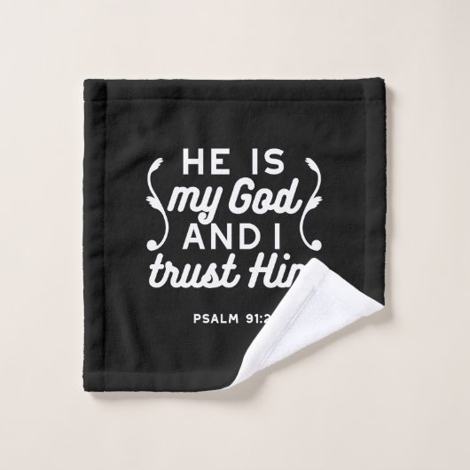 Christian Faith Quote – Trust in God Psalm 91:2 (Gant de toilette)