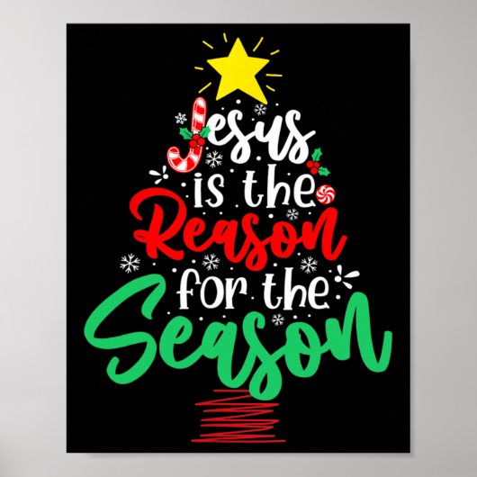 Christian Jesus Is The Reason Christmas Xmas Tree  Poster (Voorkant)