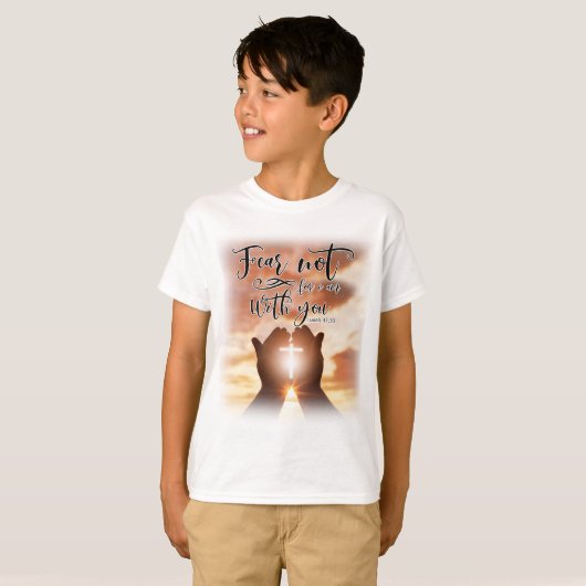 Christian Kids T-Shirt Fear Pas, Car Je Suis Avec  (Devant entier)