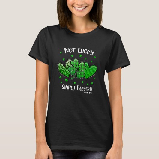 Christian St Patricks Day Shamrock Not Lucky Simpl T-shirt (Voorkant)