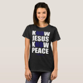 Christian Tees Know Jesus Know Peace (Voorkant volledig)