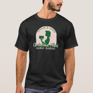 Christina Nicci Coffee en Cakes 888 christinanicci T-shirt