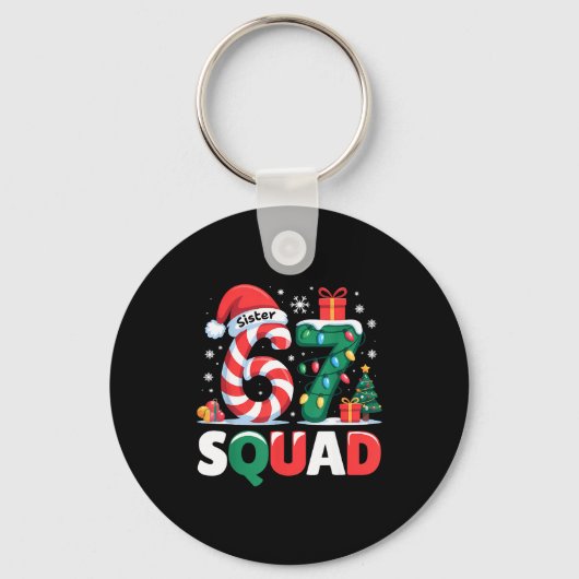 Christmas 67 Squad Sister 6-7 Funny Matching Candy Sleutelhanger (Voorkant)