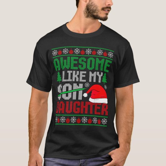 Christmas Awesome Like My Daughter Santa Hat Ugly T-shirt (Voorkant)