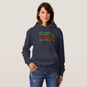 CHRISTMAS CALORIES KRIJGEN NIET AAN HOODIE