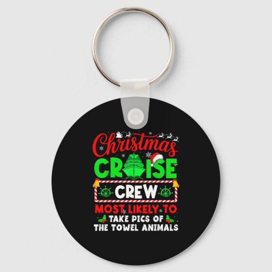 Christmas Cruise Crew Most Likely To Take Cs Towel Sleutelhanger (Voorkant)