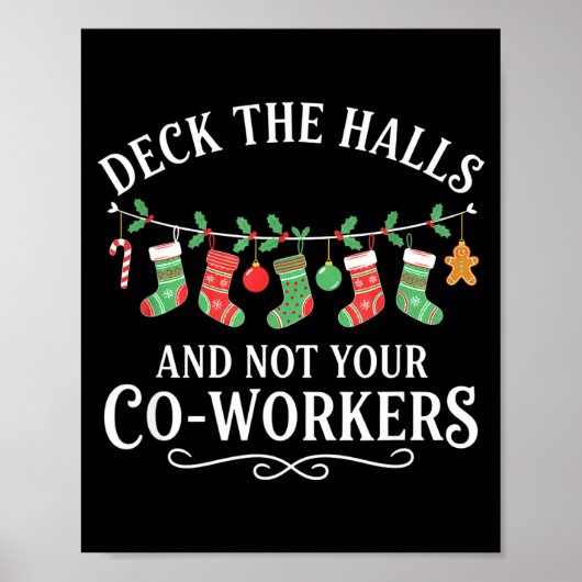 Christmas Deck The Halls And Not Your Co-workers F Poster (Voorkant)
