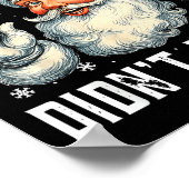 Christmas Dental Funny Santa I Know You Didn't Flo Poster (Hoek)