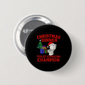 Christmas Dinner Toilet Clogging Chamon _ Funny Ch Ronde Button 5,7 Cm (Voorkant /achterkant)