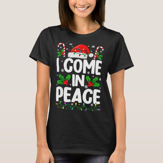 Christmas Funny I Come In Peace Couple Matching Me T-shirt (Voorkant)