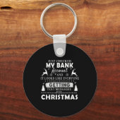 Christmas Funny Just Checked My Bank Account Gift  Sleutelhanger (Voorkant)