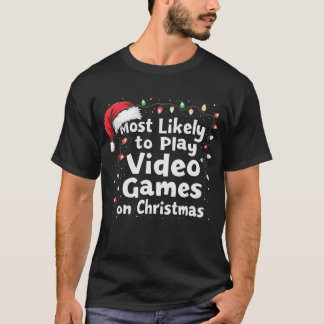 Christmas Gamer Vibes Meest Waarschijnlijk Video A T-shirt