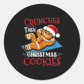 Christmas Gingerbread Man Cookie Funny Quote Worko Ronde Sticker (Voorkant)