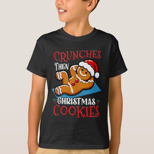Christmas Gingerbread Man Cookie Funny Quote Worko T-shirt (Voorkant)