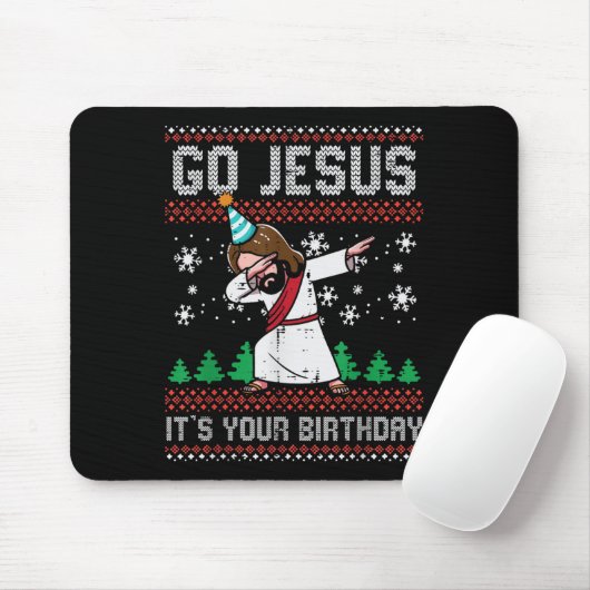 Christmas Go Jesus Its Your Birthday Dab Ugly Xmas Muismat (Met muis)