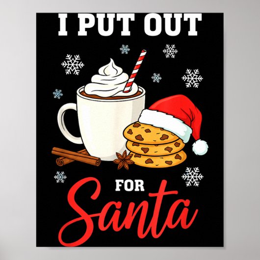 Christmas I Put Out For Santa Funny Milk And Cooki Poster (Voorkant)