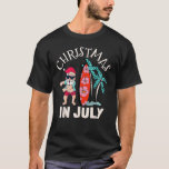 Christmas In July T-shirt Funny Santa Summer Beach<br><div class="desc">Noël En Juillet T Shirt Funny Père Noël Summer Beach Vacation.</div>