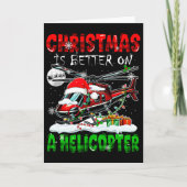 Christmas Is Better On A Helicopter Santa Driver C Kaart (Voorkant)