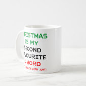 Christmas Is My Second Favourite C Word Mug (Devant gauche)