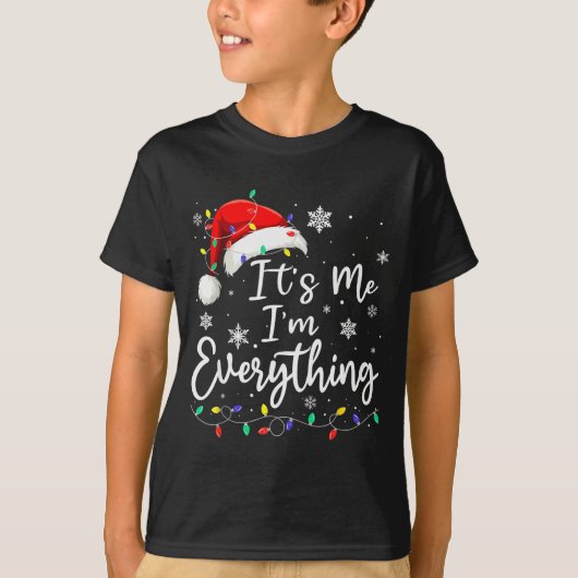Christmas Its Me I'm Everything Christmas Pajama F T-shirt (Voorkant)