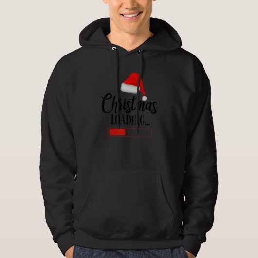 Christmas Loading Christmas Hat Quote Hoodie (Voorkant)