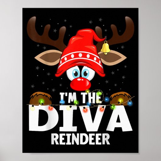 Christmas Matching I'm The Diva Reindeer  Poster (Voorkant)