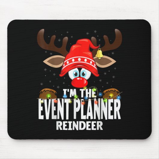 Christmas Matching I'm The Event Planner Reindeer Muismat (Voorkant)