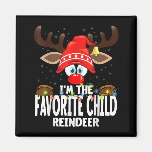 Christmas Matching I'm The Favorite Child Reindeer Magneet (Voorkant)