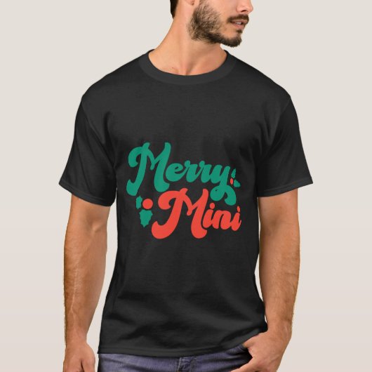 Christmas Merry Mini Cute Modern Tygraphy Script B T-shirt (Voorkant)