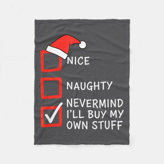 Christmas Naughty Or Nice Checklist - Nevermind I' Fleece Deken (Voorkant)