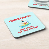 Christmas? Niemand heeft tijd voor dat grappige Bier Onderzetter (Linkerzijde)