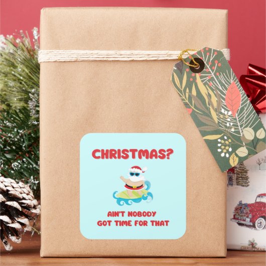 Christmas? Niemand heeft tijd voor dat grappige Vierkante Sticker (Feestdagen)