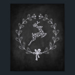 Christmas Reindeer Chalkboard Poster<br><div class="desc">A Christmas poster depicting a wreath around a reindeer made of snowflakes on a black chalkboard. This poster looks like a real chalkboard, but you won't have to deal with chalk dust! Perfect for the holidays. We're leaving all size options open, but the poster was optimized for an 8x10 aspect...</div>