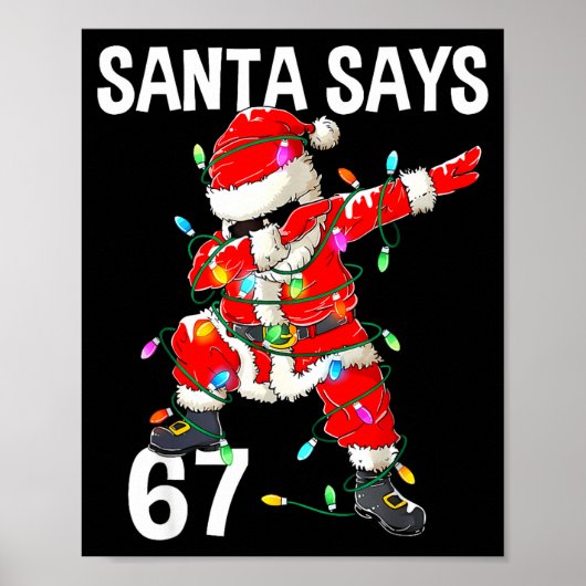 Christmas Santa Says 6 7 Six Seven Gen Z Alpha Mem Poster (Voorkant)