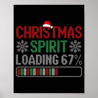 Christmas Spirit Loading 67% 67 Meme Six Seven Men Poster