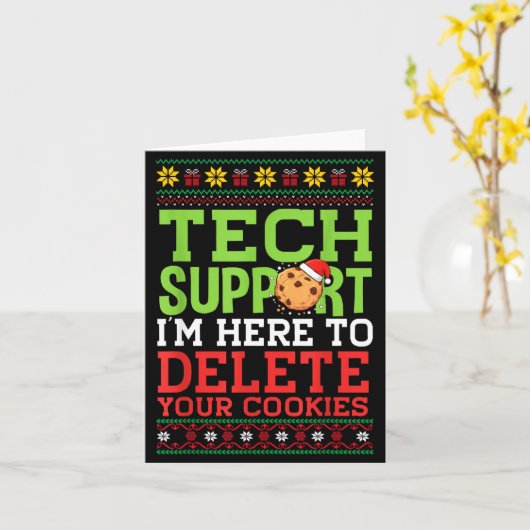 Christmas Tech Suprt Here To Delete Cookies Ugly S Kaart (Gele Bloem)