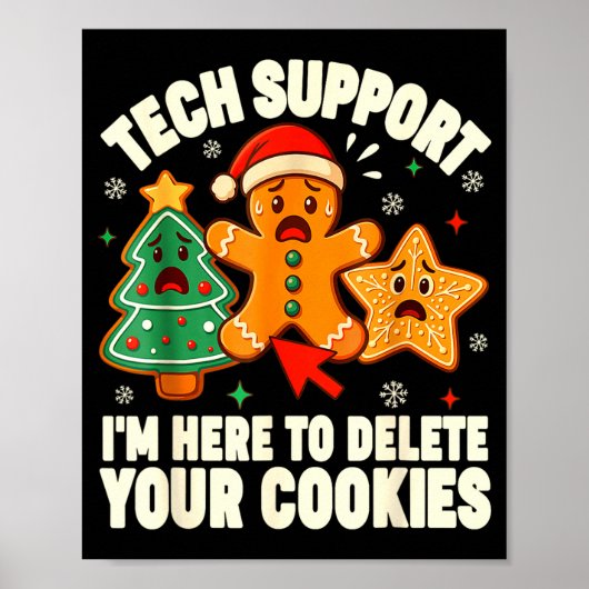 Christmas Tech Suprt Here To Delete Cookies Xmas M Poster (Voorkant)