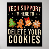 Christmas Tech Suprt Here To Delete Cookies Xmas M Poster (Voorkant)