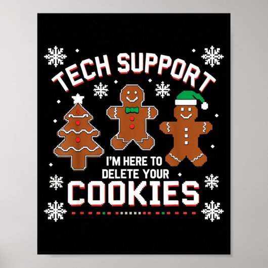 Christmas Tech Suprt Here To Delete Cookies Xmas M Poster (Voorkant)