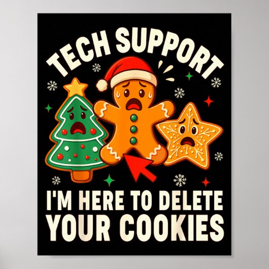 Christmas Tech Suprt Here To Delete Cookies Xmas M Poster (Voorkant)