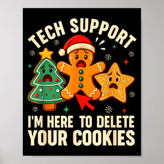 Christmas Tech Suprt Here To Delete Cookies Xmas M Poster (Voorkant)