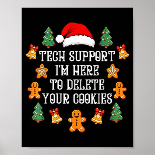 Christmas Tech Suprt Here To Delete Cookies Xmas M Poster (Voorkant)