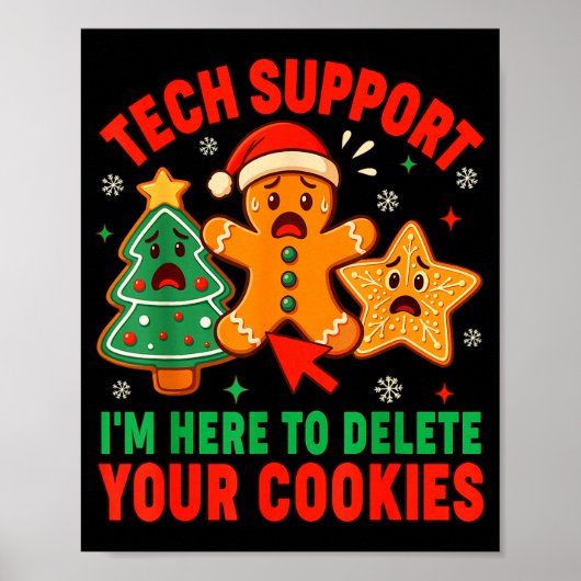 Christmas Tech Suprt Here To Delete Cookies Xmas M Poster (Voorkant)